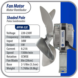 Appli Parts APFM-52E Motor Ventilador 5W para condensador de refrigeracion 220V 60Hz 0.2A 1300rpm Incluye base y Aspa de aluminio de 200mm CCWSE Universal